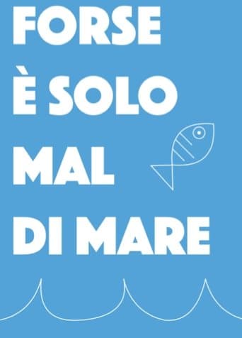 Movie poster for Forse è solo mal di mare