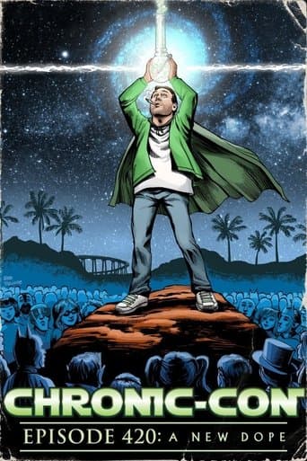 Movie poster for Chronic-Con, Episode 420: A New Dope
