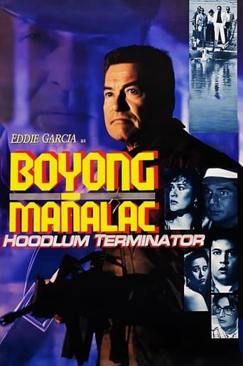 Movie poster for Boyong Mañalac: Hoodlum Terminator