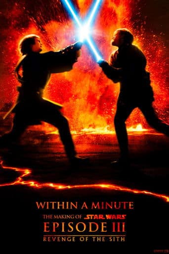 Movie poster for Star Wars: Within a Minute - The Making of Episode III