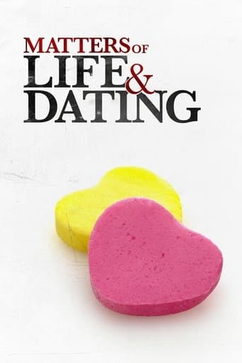 Movie poster for Matters of Life & Dating