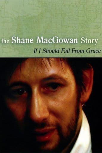 Movie poster for If I Should Fall from Grace: The Shane MacGowan Story