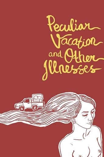 Movie poster for Peculiar Vacation and Other Illnesses