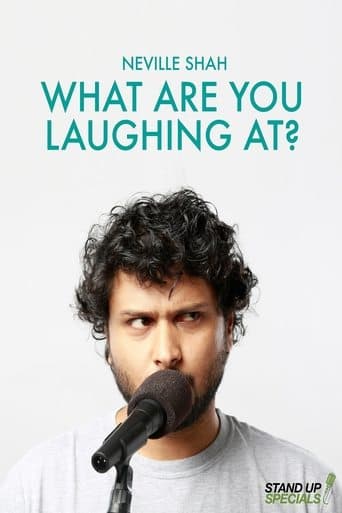 Movie poster for Neville Shah : What Are You Laughing At?