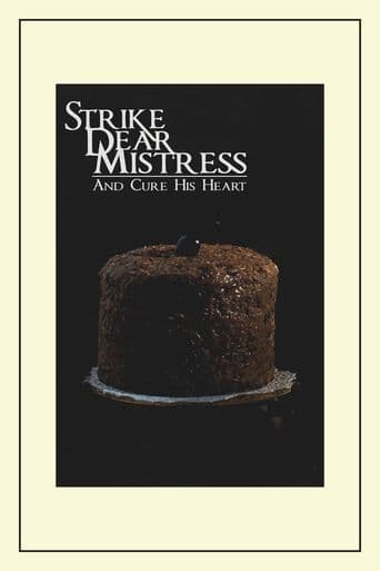 Movie poster for Strike, Dear Mistress, and Cure His Heart