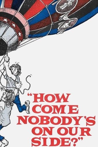 Movie poster for How Come Nobody's on Our Side?