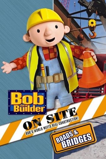 Movie poster for Bob the Builder: On Site - Roads & Bridges
