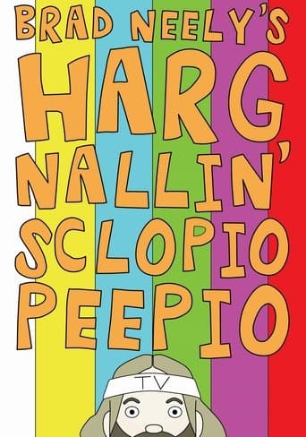 Movie poster for Brad Neely's Harg Nallin' Sclopio Peepio