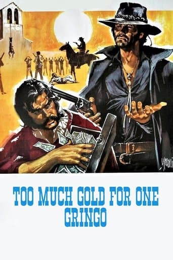 Movie poster for Too Much Gold for One Gringo