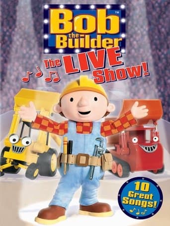 Movie poster for Bob the Builder: The Live Show