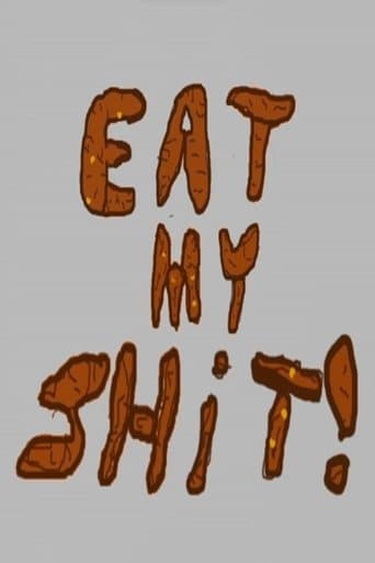 Movie poster for Eat My Shit