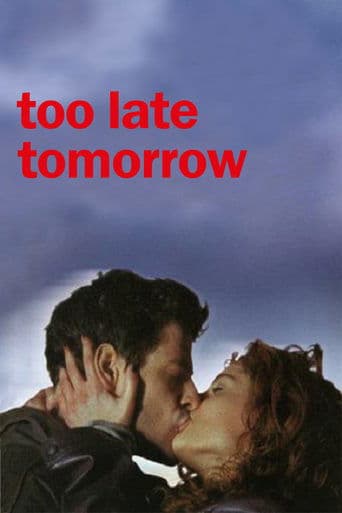 Movie poster for Too Late Tomorrow