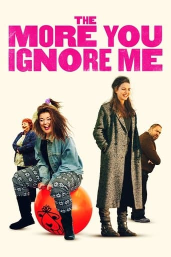 Movie poster for The More You Ignore Me