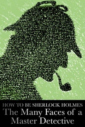 Movie poster for How to Be Sherlock Holmes: The Many Faces of a Master Detective