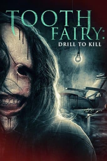 Movie poster for Tooth Fairy: Drill to Kill