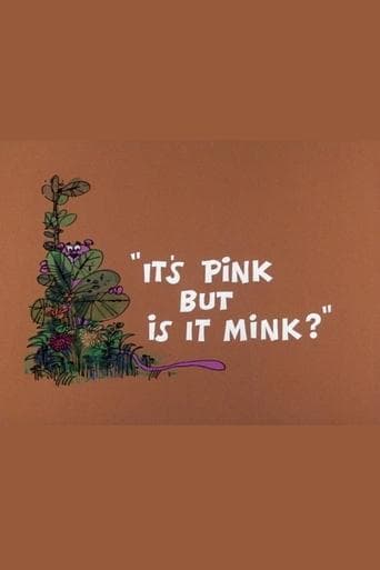Movie poster for It's Pink But Is It Mink?