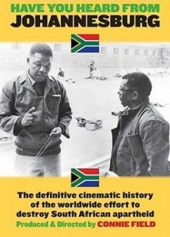 Movie poster for Have You Heard from Johannesburg?: Apartheid and the Club of the West