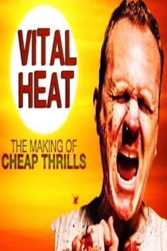 Movie poster for Vital Heat: The Making of ‘Cheap Thrills’