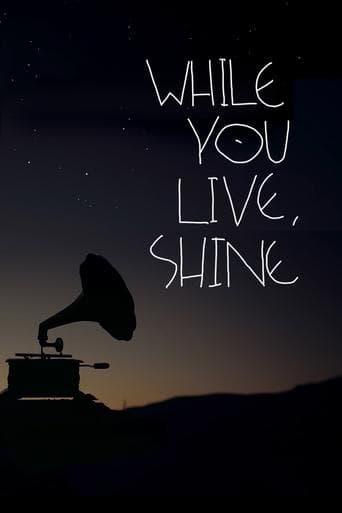 Movie poster for While You Live, Shine