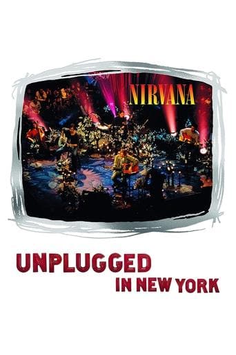 Movie poster for Nirvana: Unplugged In New York