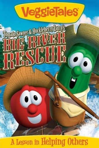 Movie poster for VeggieTales: Tomato Sawyer & Huckleberry Larry's Big River Rescue