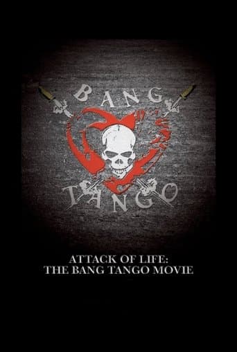 Movie poster for Attack of Life: The Bang Tango Movie