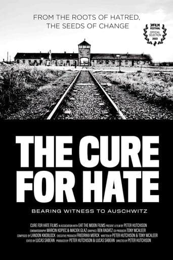 Movie poster for The Cure for Hate: Bearing Witness to Auschwitz