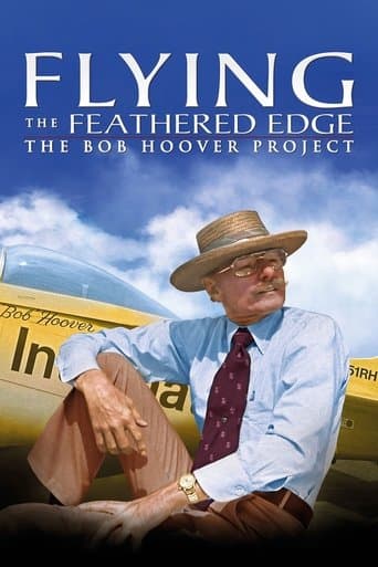 Movie poster for Flying the Feathered Edge: The Bob Hoover Project