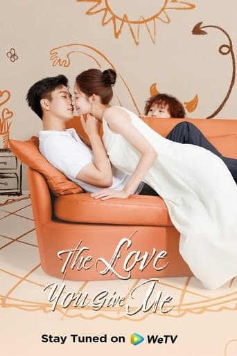 Movie poster for The Love You Give Me