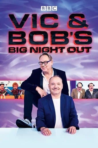 Movie poster for Vic and Bob's Big Night Out