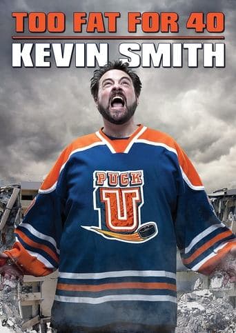 Movie poster for Kevin Smith: Too Fat For 40