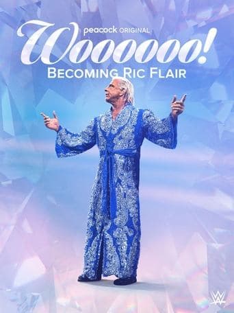 Movie poster for Woooooo! Becoming Ric Flair