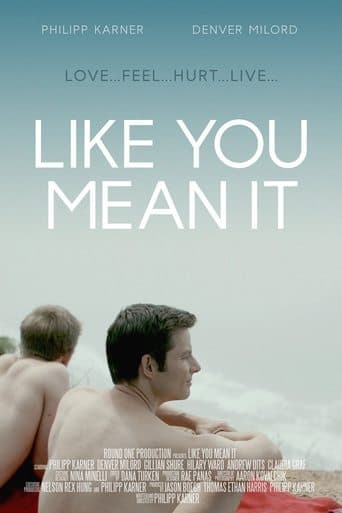 Movie poster for Like You Mean It