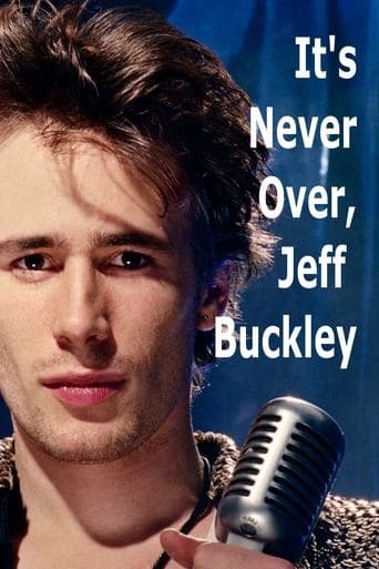 Movie poster for It's Never Over, Jeff Buckley