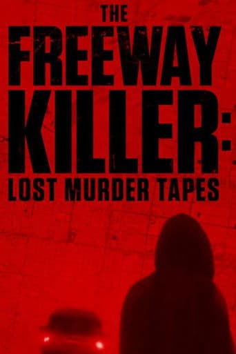 Movie poster for The Freeway Killer: Lost Murder Tapes