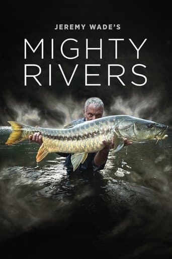 Movie poster for Jeremy Wade's Mighty Rivers