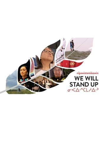 Movie poster for nîpawistamâsowin : We Will Stand Up