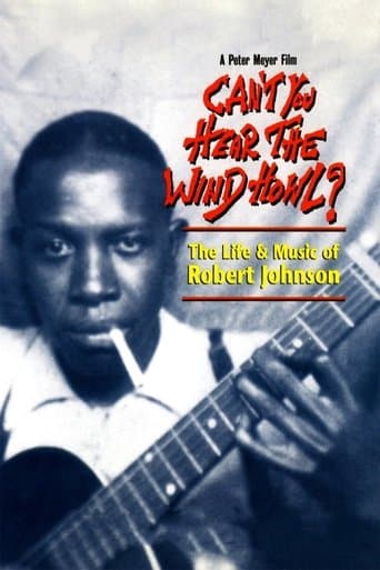 Movie poster for Can't You Hear the Wind Howl? The Life & Music of Robert Johnson