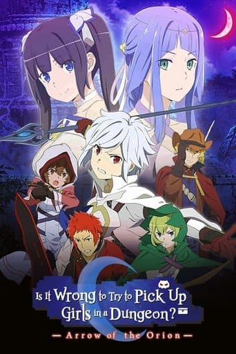 Movie poster for Is It Wrong to Try to Pick Up Girls in a Dungeon?: Arrow of the Orion