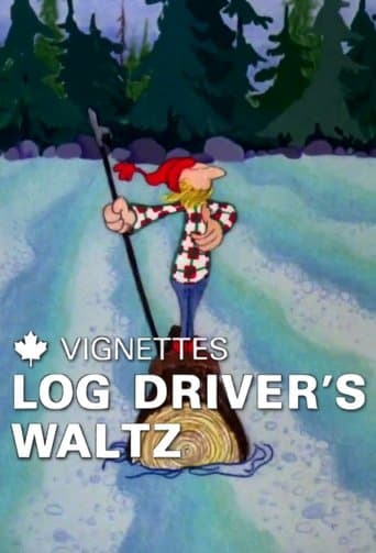 Movie poster for Canada Vignettes: Log Driver's Waltz