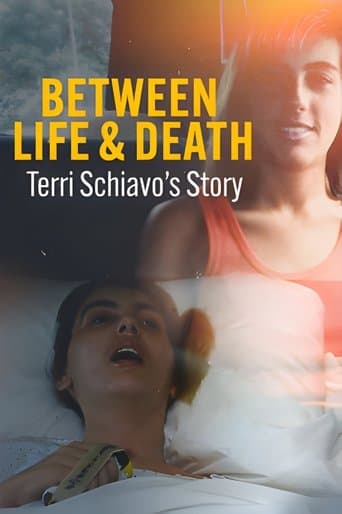 Movie poster for Between Life & Death: Terri Schiavo's Story