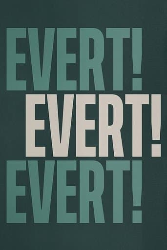 Movie poster for Evert! Evert! Evert!