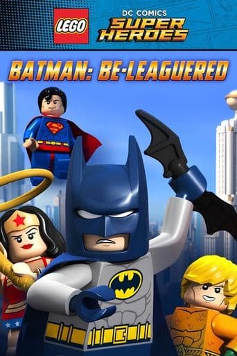 Movie poster for LEGO DC Comics Super Heroes: Batman Be-Leaguered