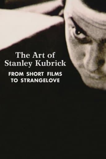 Movie poster for The Art of Stanley Kubrick: From Short Films to Strangelove