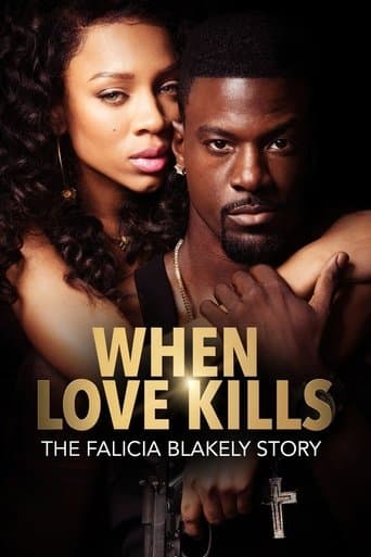 Movie poster for When Love Kills: The Falicia Blakely Story