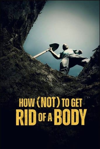 Movie poster for How (Not) To Get Rid of a Body