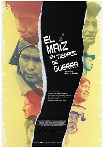 Movie poster for El Maíz en Tiempos de Guerra