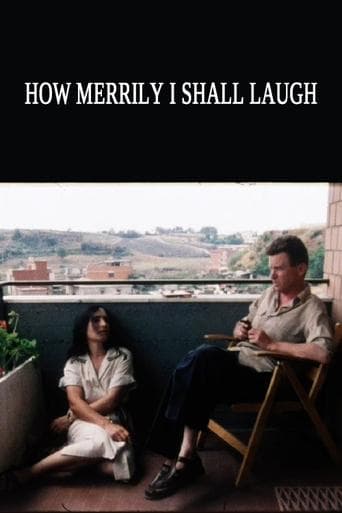 Movie poster for How Merrily I Shall Laugh: Danièle Huillet and Jean-Marie Straub on Their Film Class Relations