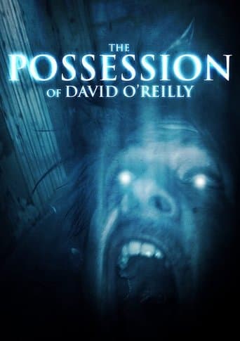 Movie poster for The Possession of David O'Reilly