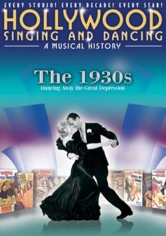 Movie poster for Hollywood Singing and Dancing: A Musical History - The 1930s: Dancing Away the Great Depression